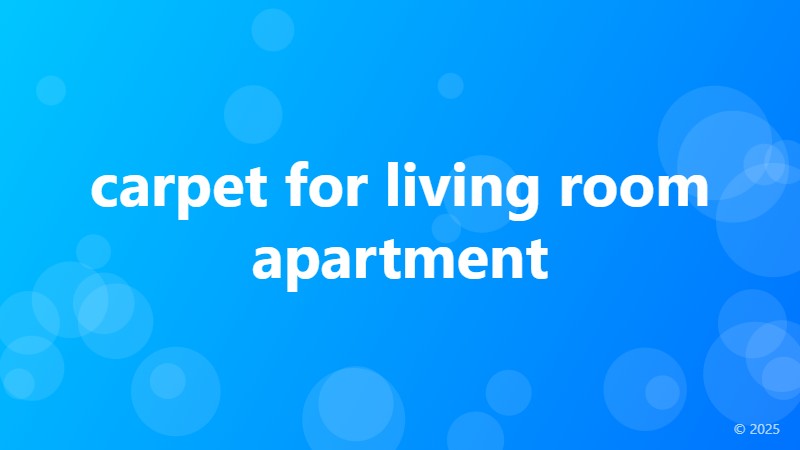 carpet for living room apartment