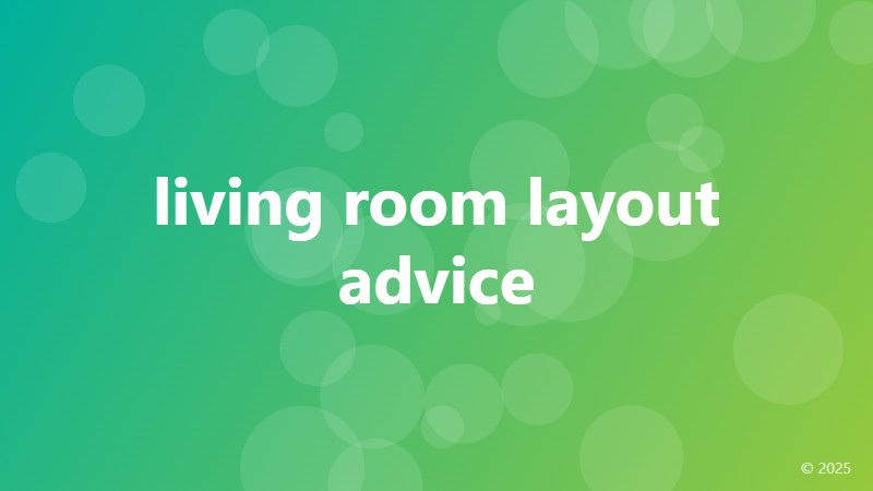 living room layout advice