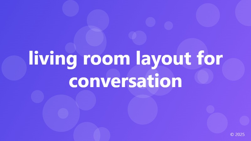 living room layout for conversation