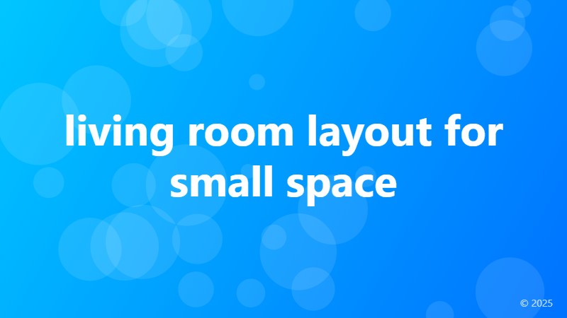 living room layout for small space