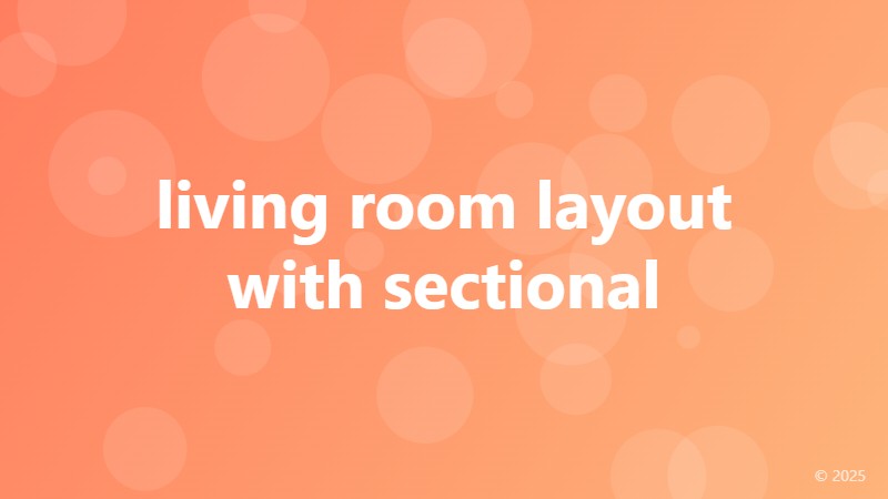 living room layout with sectional